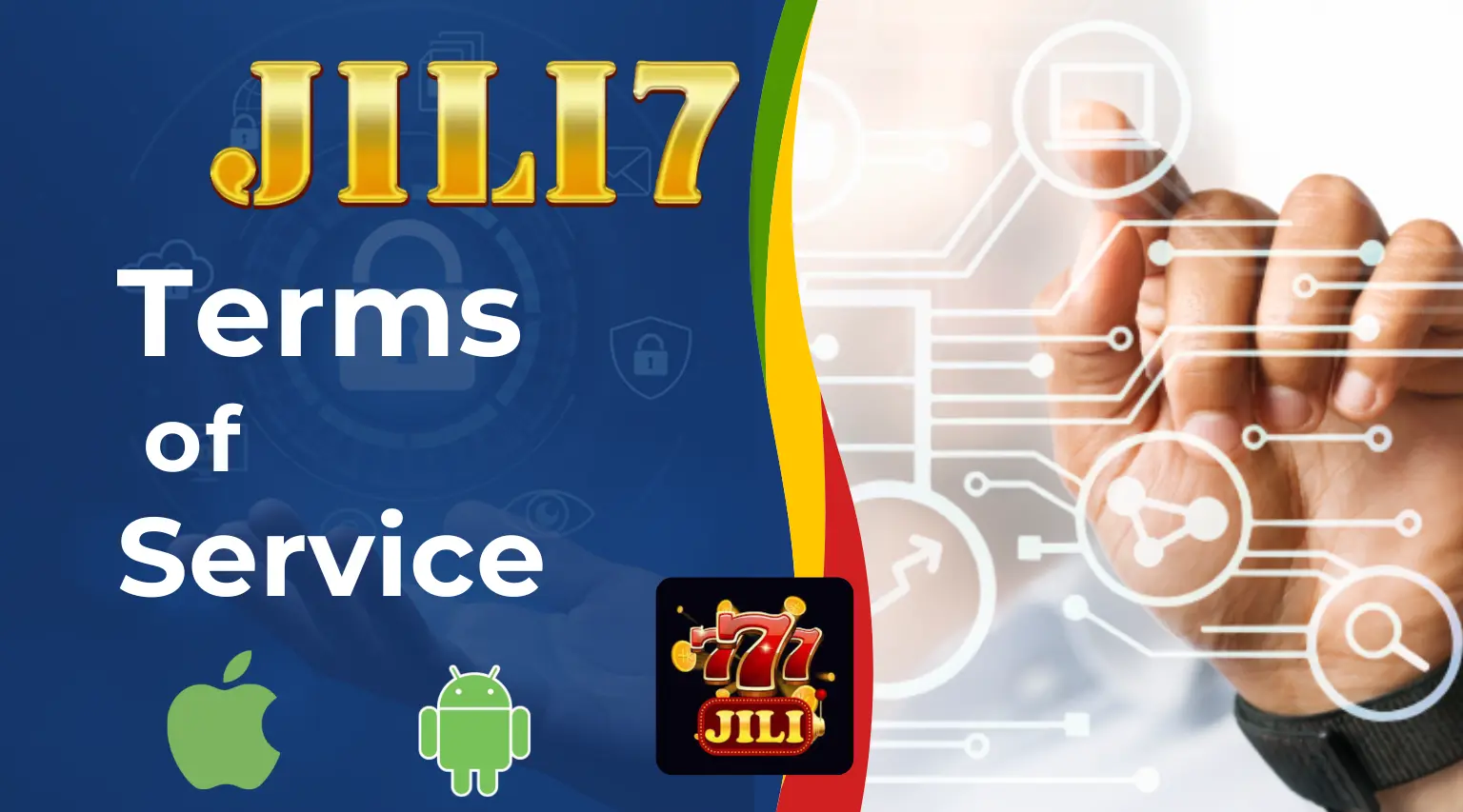 Jili7 Terms of Service: Legal and Applicable Conditions
